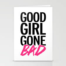 Good Girl goes bad.jpg